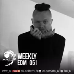 Weekly EDM 051