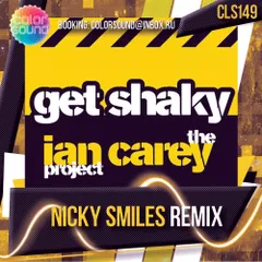 The Ian Carey Project - Get Shaky (Nicky Smiles Remix)