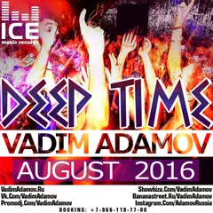 DJ Vadim Adamov - Deep Time ( August 2016)