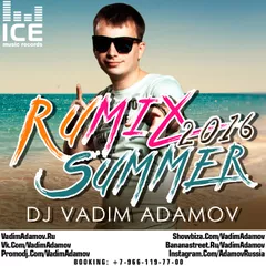 DJ Vadim Adamov - RUMix Summer 2016