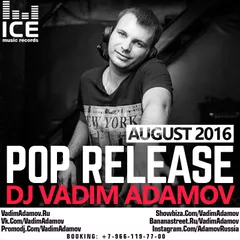 DJ Vadim Adamov - Pop Release August 2016