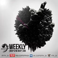 Weekly (deep & nu deep) 036