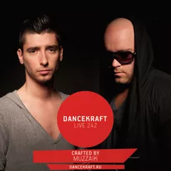 Dancekraft Show – Live Episode 242 by Muzzaik