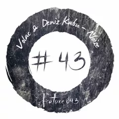 VOLAC & Deniz Kabu - Noize [FEATURE043]