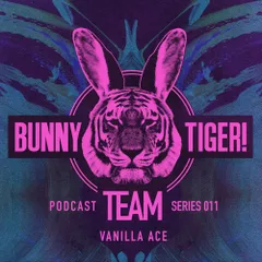 Bunny Tiger Team Podcast #011