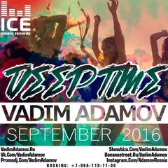 DJ Vadim Adamov - Deep Time (September PromoMix 2016)