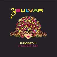 D.TARASYUK - 8 MARCH (BULVAR)