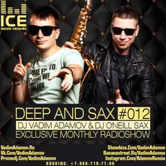 DJ Vadim Adamov & DJ O'Neill Sax - DEEP and SAX#12