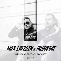 JazzyFunk Records Podcast #003