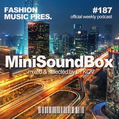 Mini Sound Box Volume 187 (Weekly Mixtape)