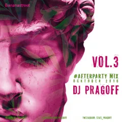 #AFTERPARTYMIX VOL3 OCTOBER 2016