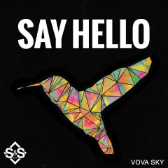 Vova Sky - Say Hello (S&S GROUP)