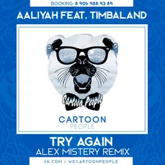 Aaliyah feat. Timbaland – Try Again (Alex Mistery Remix Radio Edit) [2016]