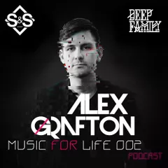 AlexGrafton - Music For Life 002 (Podcast)