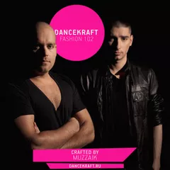 Dancekraft Show – Fashion Episode 102 by Muzzaik