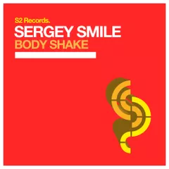 Sergey Smile - Body Shake [S2 Records]
