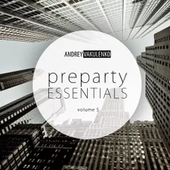 Preparty Essentials volume 5