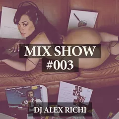 Mix Show #003