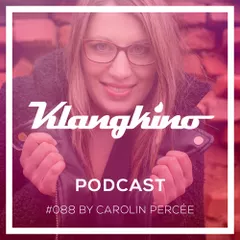 KLANGKINO Podcast #088