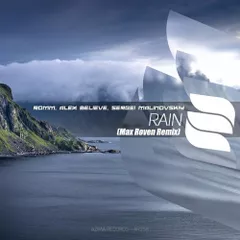 ROMM, Alex BELIEVE, Sergey Malinovskiy - Rain (Max Roven Remix)