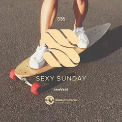 Sexy Sunday Radio Show 335 (IBIZA GLOBAL RADIO)