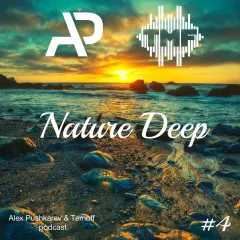 ALEX PUSHKAREV & TEMOFF - NATURE DEEP #4