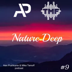 ALEX PUSHKAREV&MIKE TEMOFF–NATURE DEEP#9