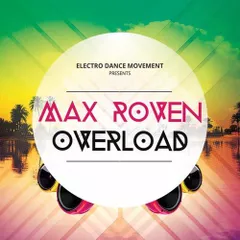 Max Roven - Overload (Original mix) [Electro Dance Movement Label]