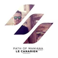 Path Of Maniana (Episode #007)