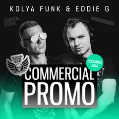 Kolya Funk & Eddie G - Commercial Promo December 2016 (Russian House Band prod.)