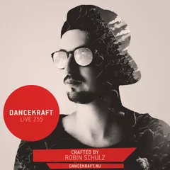 Dancekraft Show – Live Episode 255 by Robin Schulz (Sugar Radio)