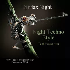 Night Techno Style (New Time For Beverly Bar)