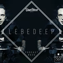 Lebedeep #025 (Podcast)