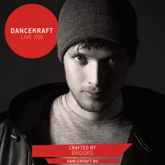 Dancekraft Show – Live Episode 256 by Brooks