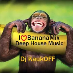 I Love  BananaMix Deep House Music