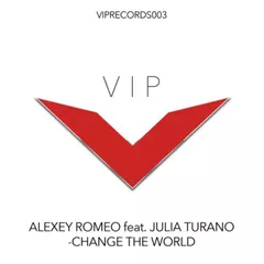Alexey Romeofeat. Julia Turano–Change The World(Preview)