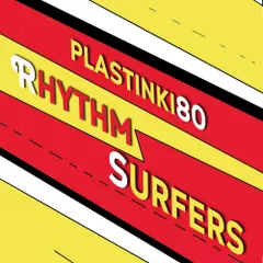 Plastinki80 -  Rhythm Surfers dance mix