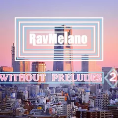 Without preludes (ep. 2 mix)