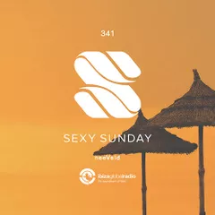 Sexy Sunday Radio Show 341 (IBIZA GLOBAL RADIO)