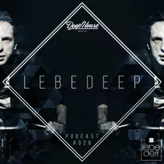Lebedeep #026 (Podcast)