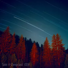 Take It Deepcast 009