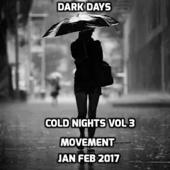 Dark Days & Cold Nights (Jan/Feb 17)