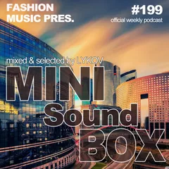 Mini Sound Box Volume 199 (Weekly Mixtape)