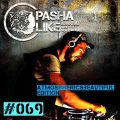 #069 Deep, Tech & True House Music Podcast by Pasha Like