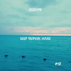 Tropical House #11