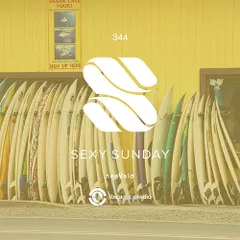 Sexy Sunday Radio Show 344 (IBIZA GLOBAL RADIO)