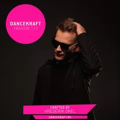 Dancekraft Show – Fashion Episode 113 by Hrederik