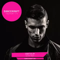 Dancekraft Show – Fashion Episode 114 by Stiv Hey (303 Lovers)