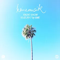 Keinemusik Radio Show (10.02.2017)
