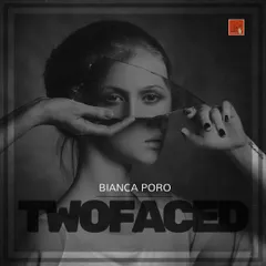 Bianca Poro - TwoFaced Mix